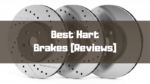 Best Hart Brakes Reviews