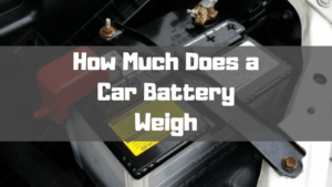 How Much Does a Car Battery Weigh