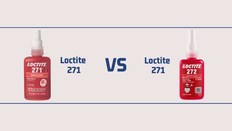 Loctite 271 vs 272