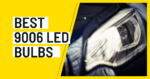 Best 9006 LED Bulbs