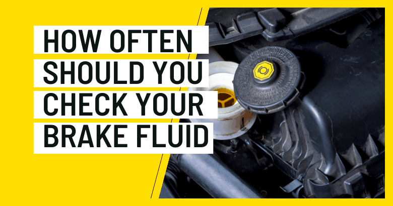 How Often Should You Check Your Brake Fluid