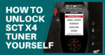 How To Unlock SCT X4 Tuner Yourself