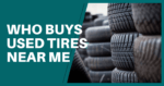 Where To Sell Used Tires: A Definitive Guide