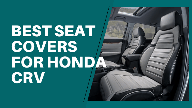 Best Seat Covers For Honda CRV [2021 Edition] | Replicarclub.com