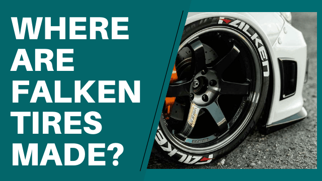 Where Are Falken Tires Made